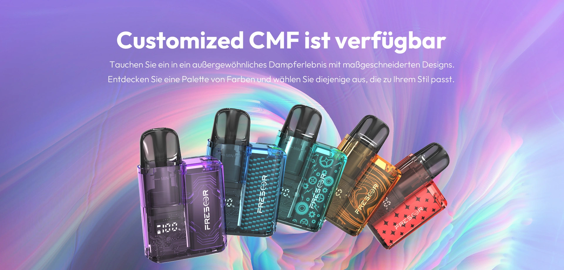 Customized CMF ist verfügbar Tauchen Sie ein in ein außergewöhnliches Dampferlebnis mit maßgeschneiderten Designs. Entdecken Sie eine Palette von Farben und wählen Sie diejenige aus, die zu Ihrem Stil passt